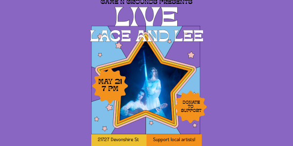 Lace and Lee Live Music! May 21